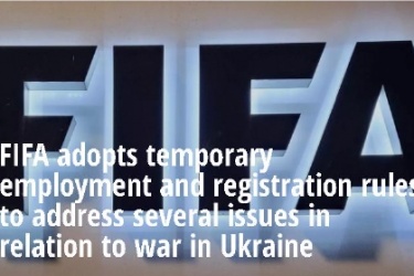 国际足联声明：允许俄乌联赛外援暂时中止合同